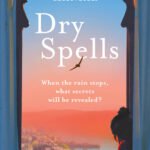 Dry Spells By Archana Maniar