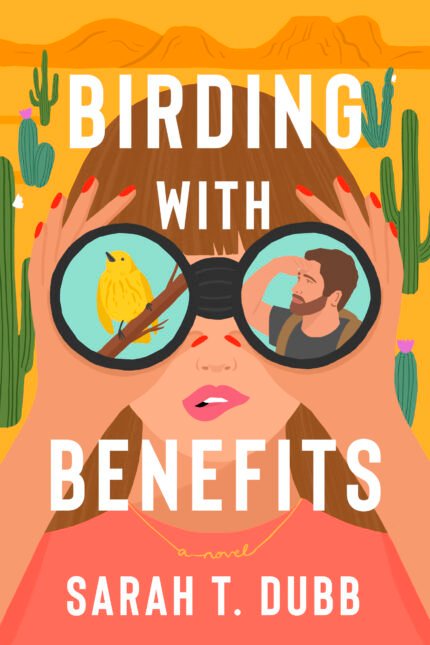 Birding with Benefits By Sarah T. Dubb