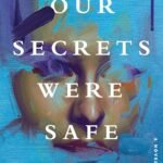 Our Secrets Were Safe By Virginia Trench