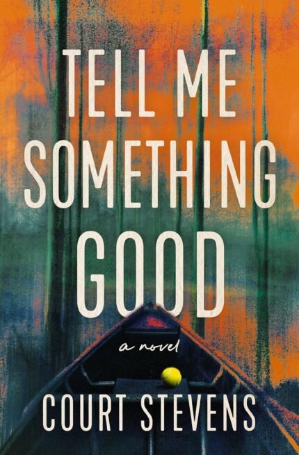 Tell Me Something Good  By Court Stevens