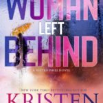 The Woman Left Behind  By Kristen Ashley