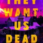 They Want Us Dead By CL Montblanc