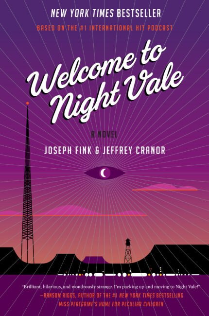 Welcome to Night Vale By Joseph Fink