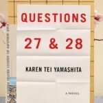 Questions 27 & 28 By Karen Tei Yamashita