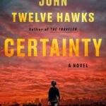 Certainty By John Twelve Hawks