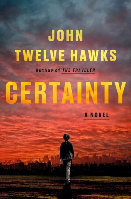 Certainty By John Twelve Hawks