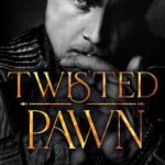 Twisted Pawn By L.J. Shen