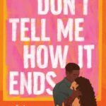 Don't Tell Me How It Ends  By Adrienne Thurman