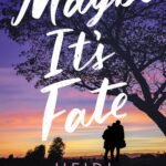Maybe It's Fate By Heidi McLaughlin