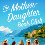 The Mother-Daughter Book Club By Susan Patterson