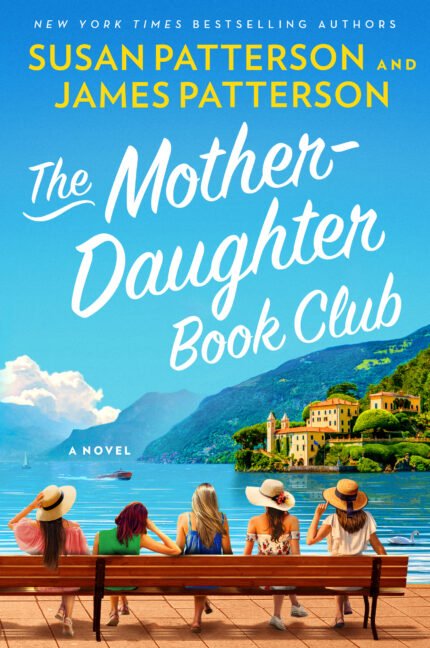 The Mother-Daughter Book Club By Susan Patterson