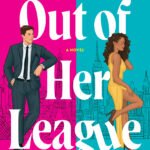 Out of Her League By Ava Rani
