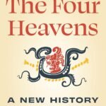 The Four Heavens: A New History of the Ancient Maya By David Stuart