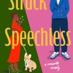 Struck Speechless By Tati Richardson