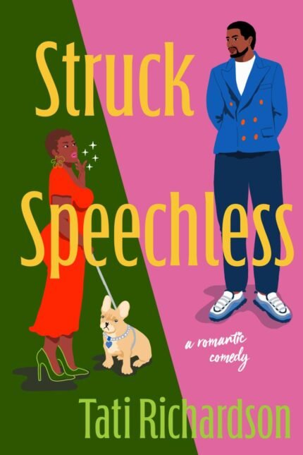 Struck Speechless By Tati Richardson