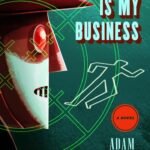 Killing Is My Business By Adam Christopher