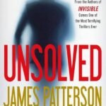 Unsolved By James Patterson