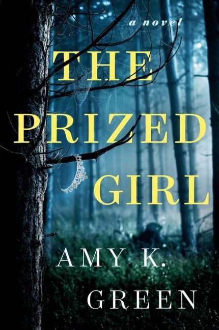 The Prized Girl By Amy K. Green