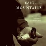 East of the Mountains By David Guterson