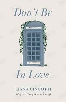Don't Be In Love By Liana Cincotti