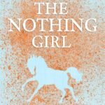 The Nothing Girl  By Jodi Taylor