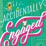 Accidentally Engaged By Farah Heron