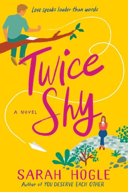 Twice Shy  By Sarah Hogle