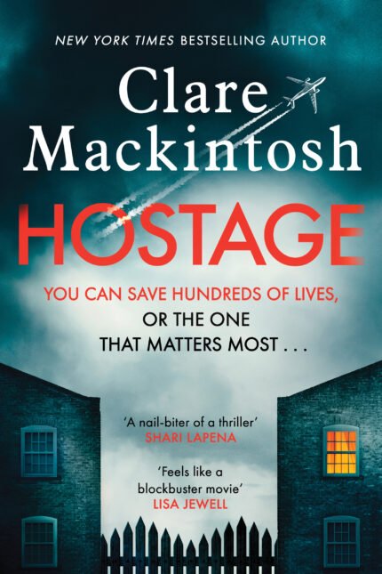 Hostage  By Clare Mackintosh