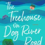 The Treehouse on Dog River Road By Catherine Drake