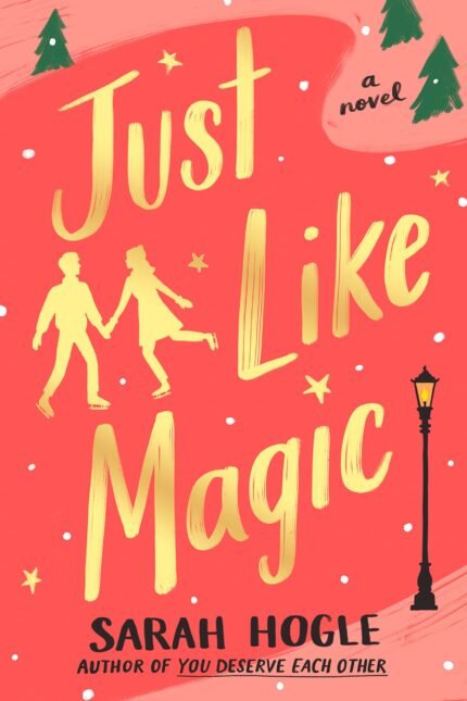 Just Like Magic By Sarah Hogle