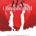 U n Me . . . it’s Complicated By AdityaNighhot