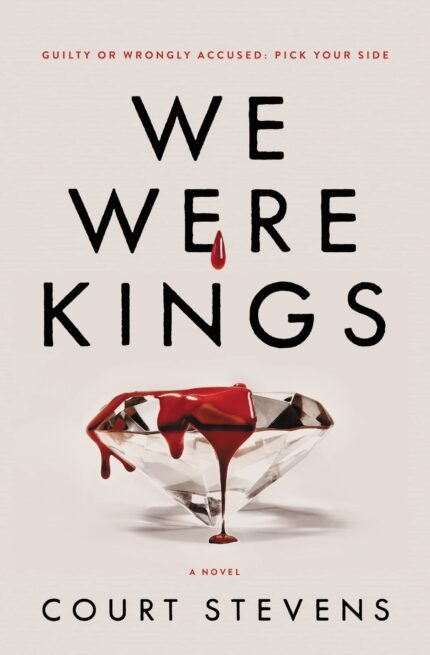 We Were Kings By Court Stevens