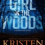 The Girl in the Woods By Kristen Ashley