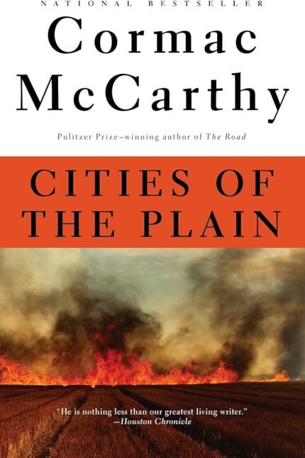 Cities of the Plain  By Cormac McCarthy