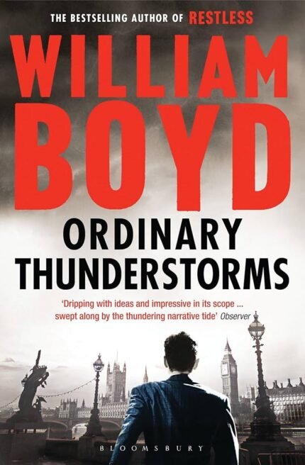 Ordinary Thunderstorms By William Boyd