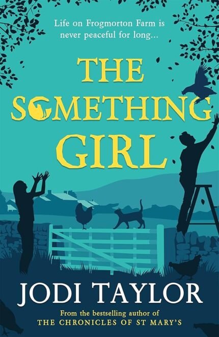 The Something Girl By Jodi Taylor
