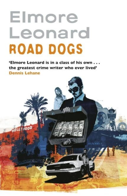 Road Dogs By Elmore Leonard