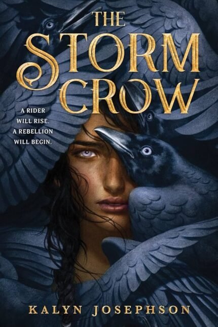 The Storm Crow By Kalyn Josephson