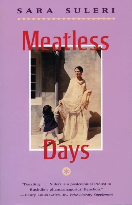 Meatless Days  By Sara Suleri Goodyear