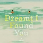Dreamt I Found You By Jimin Han