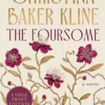 The Foursome By Christina Baker Kline