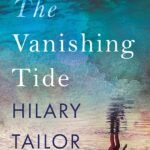 The Vanishing Tide By Hilary Tailor