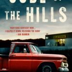 Code of the Hills  By Chris Offutt