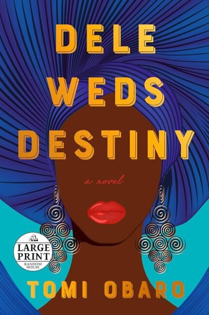 Dele Weds Destiny  By Tomi Obaro