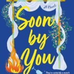 Soon by You By Dahlia Adler