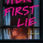 Her First Lie By Lucinda Berry