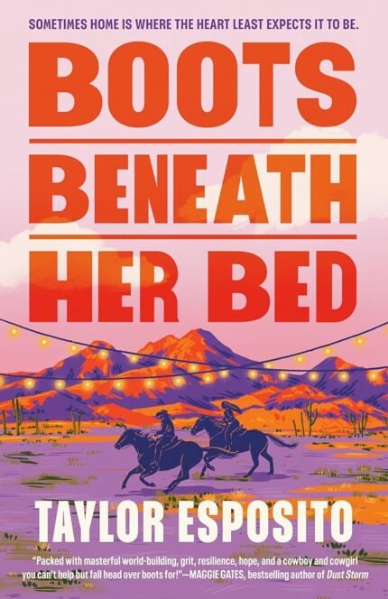 Boots Beneath Her Bed  By Taylor Esposito