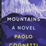 The Eight Mountains By Paolo Cognetti