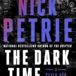 The Dark Time By Nick Petrie