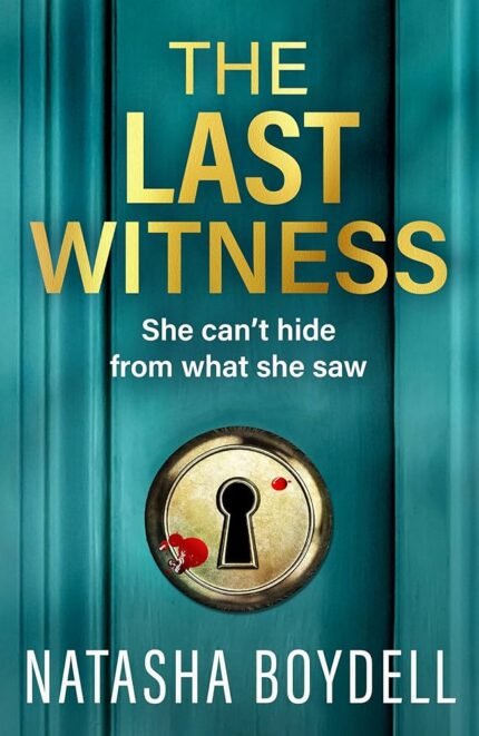 The Last Witness By Natasha Boydell